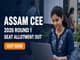 public/image/29-13:43-Assam CEE 2026 Round 1 Seat Allotment Result Out Reporting Deadline July 31.jpeg